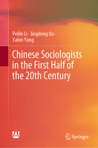 Chinese Sociologists in the First Half of the 20th Century - Peilin Li - E-Book