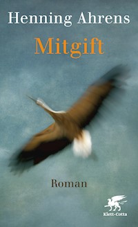 Mitgift - Henning Ahrens - E-Book
