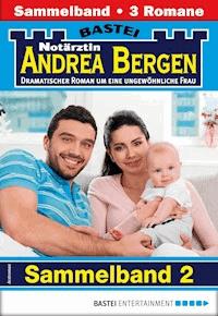 Notärztin Andrea Bergen Sammelband 2 - Arztroman - Edna Schuchardt - E-Book