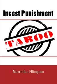 Incest Punishment: Taboo BDSM Erotica - Marcellus Ellington - E-Book