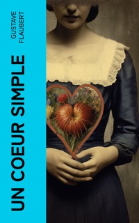 Un coeur simple - Gustave Flaubert - E-Book