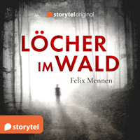 Löcher im Wald - Felix Mennen - Hörbuch