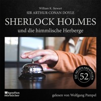 Sherlock Holmes und die himmlische Herberge (Die neuen Abenteuer, Folge 52) - Sir Arthur Conan Doyle - Hörbuch