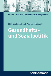 Gesundheits- und Sozialpolitik - Clarissa Kurscheid - E-Book