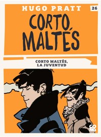 Corto Maltés, la juventud - Hugo Pratt - E-Book