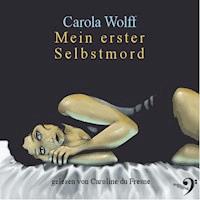 Mein erster Selbstmord - Carola Wolff - Hörbuch