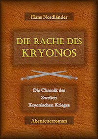 Die Rache des Kryonos - Harald Höpner - E-Book