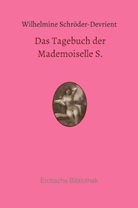 Das Tagebuch der Mademoiselle S. - Wilhelmine Schröder-Devrient - E-Book
