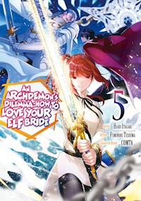 An Archdemon's Dilemma: How to Love Your Elf Bride (Manga) Volume 5 - Fuminori Teshima - E-Book