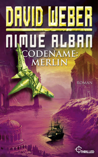 Nimue Alban: Codename: Merlin - David Weber - E-Book