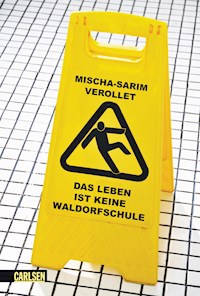 Das Leben ist keine Waldorfschule - Mischa-Sarim Vérollet - E-Book