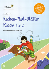 Rechen-Mal-Blätter Klasse 1 & 2 - Jana Steinmaier - E-Book