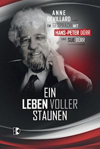 Ein Leben voller Staunen - Anne Devillard - E-Book