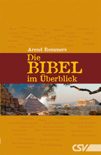 Die Bibel im Überblick - Arend Remmers - E-Book