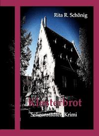Klosterbrot - Rita Renate Schönig - E-Book