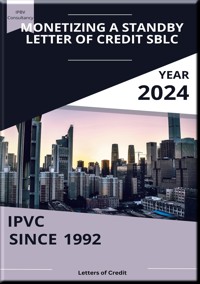 ABC: Monetizing a Standby Letter of Credit SBLC - Heinz Duthel - E-Book