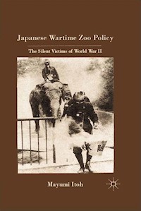 Japanese Wartime Zoo Policy - M. Itoh - E-Book