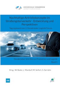 Nachhaltige Antriebskonzepte im Straßengüterverkehr - Entwicklung und Perspektiven -  - E-Book