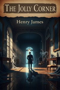 The Jolly Corner - Henry James - E-Book