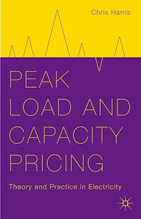 Peak Load and Capacity Pricing - C. Harris - E-Book