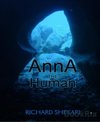 Anna the Human - Richard Shekari - E-Book