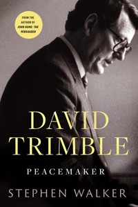 David Trimble: Peacemaker - Stephen Walker - E-Book