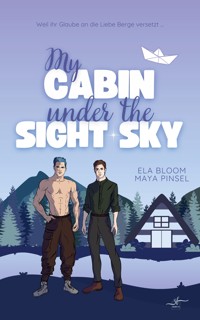 My Cabin under the Sight Sky - Alexander & Jonas - Maya Pinsel - E-Book