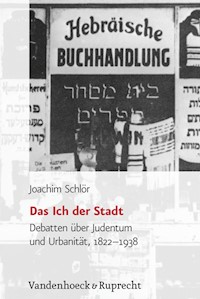 Das Ich der Stadt - Joachim Schlör - E-Book