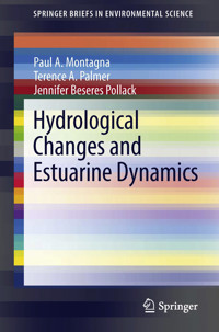 Hydrological Changes and Estuarine Dynamics - Paul Montagna - E-Book
