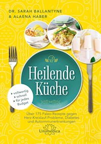 Heilende Küche - Aleana Haber - E-Book