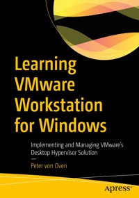 Learning VMware Workstation for Windows - Peter von Oven - E-Book