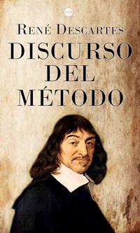 Discurso del Método - René Descartes - E-Book