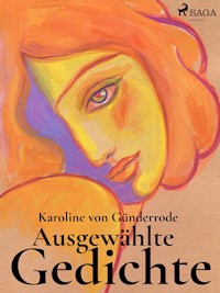 Ausgewählte Gedichte - Karoline von Günderrode - E-Book