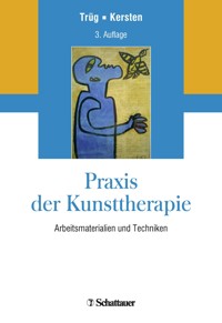 Praxis der Kunsttherapie - Erich Trüg - E-Book