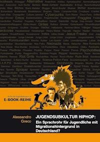Jugendsubkultur HipHop - Allesandro Greco - E-Book