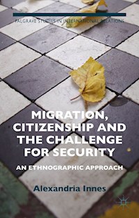 Migration, Citizenship and the Challenge for Security - A. Innes - E-Book