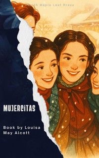 Mujercitas - Louisa May Alcott - E-Book