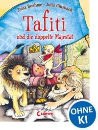 Tafiti und die doppelte Majestät (Band 9) - Julia Boehme - E-Book