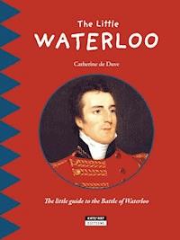 The Little Waterloo - Catherine de Duve - E-Book
