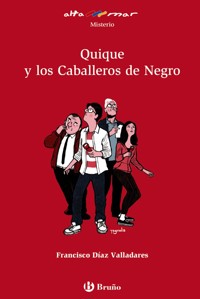Quique y los Caballeros de Negro - Francisco Díaz Valladares - E-Book