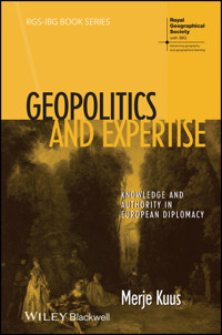 Geopolitics and Expertise - Merje Kuus - E-Book