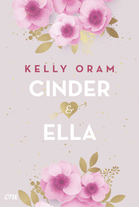 Cinder & Ella - Kelly Oram - E-Book