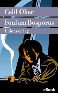 Foul am Bosporus - Celil Oker - E-Book