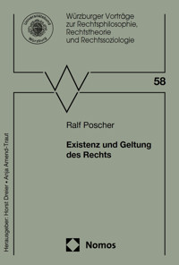 Existenz und Geltung des Rechts - Ralf Poscher - kostenlos E-Book
