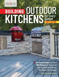 Building Outdoor Kitchens for Every Budget, 2nd edition - Diane Slavik - E-Book