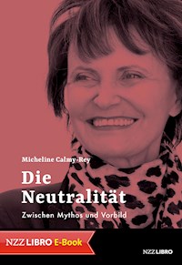 Die Neutralität - Micheline Calmy-Rey - E-Book