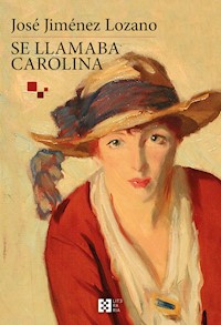 Se llamaba Carolina - José Jiménez Lozano - E-Book
