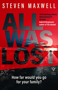 All Was Lost - Steven Maxwell - E-Book