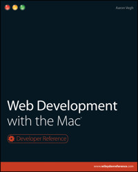 Web Development with the Mac - Aaron Vegh - E-Book