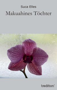 Makuahines Töchter - Suca Elles - E-Book